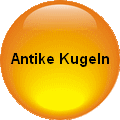 Antike Kugeln