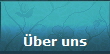 �ber uns
